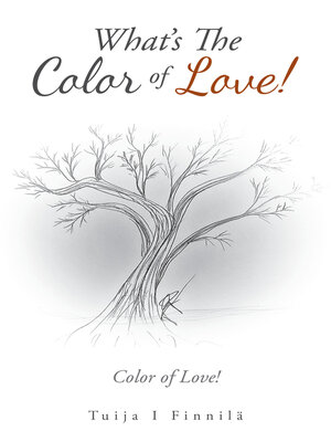 cover image of What's the Color of Love!
